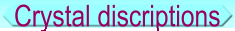 Crystal discriptions